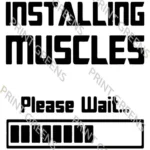 ready T-shirt Designs Installing Muscles