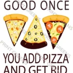 ready T-shirt Designs pizaa